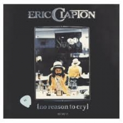 Eric Clapton - No Reason to Cry